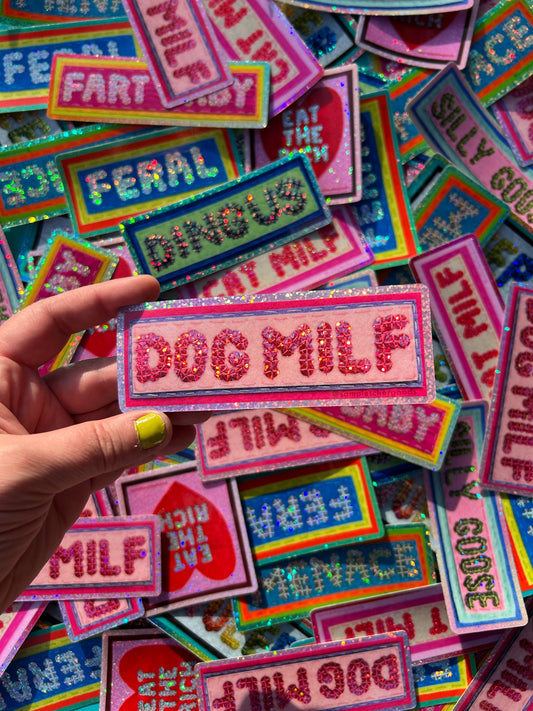 DOG MILF ~ Sequin Patch Inspired Waterproof Holographic Sticker