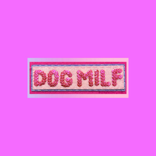 DOG MILF ~ Sequin Patch Inspired Waterproof Holographic Sticker